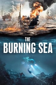 The Burning Sea (2021) Hindi Dubbed Watch Online Free