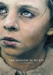 The Shadow in My Eye (2021) Hindi Dubbed Watch Online Free