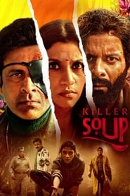 Killer Soup 2024 Hindi Season 1 Complete