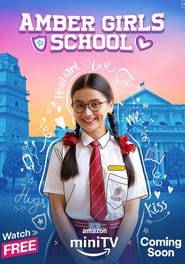 Amber Girls School 2024 Hindi Season 1 Complete