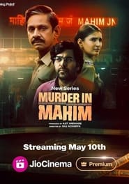 Murder in Mahim 2024 Hindi Season 1 Complete