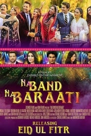 Na Band Na Baraati 2018 Urdu Pakistani 